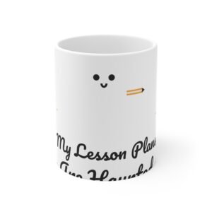 My Lesson Plans Are Haunted | Ceramic Mug